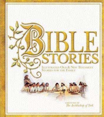 Bible Stories: Illustrated Old & New Testament Stories for the Family