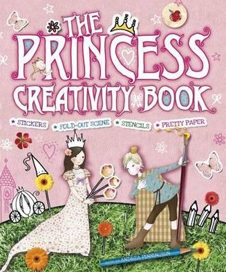 The Princess Creativity Book