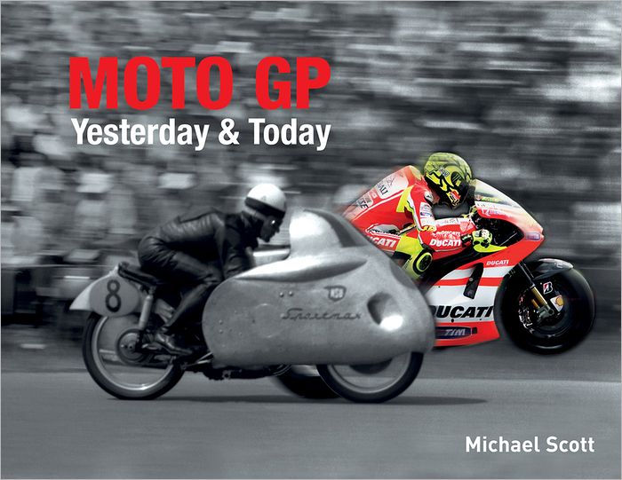 Moto GP Yesterday and Today