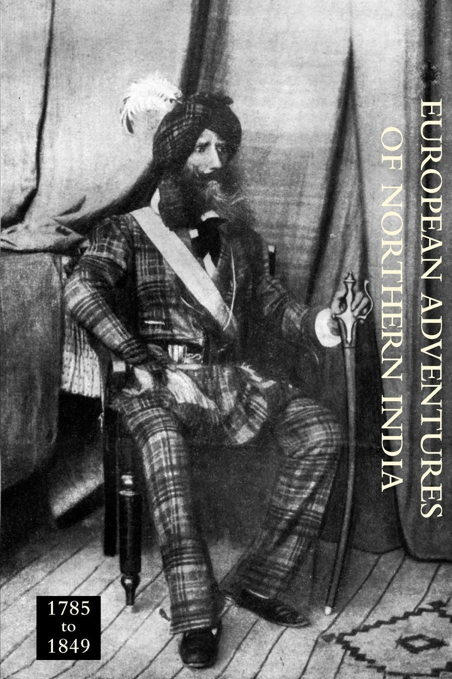European Adventurers Of Northern India 1785 To 1849