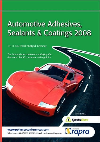 Automotive Adhesives, Sealants And Coatings 2008