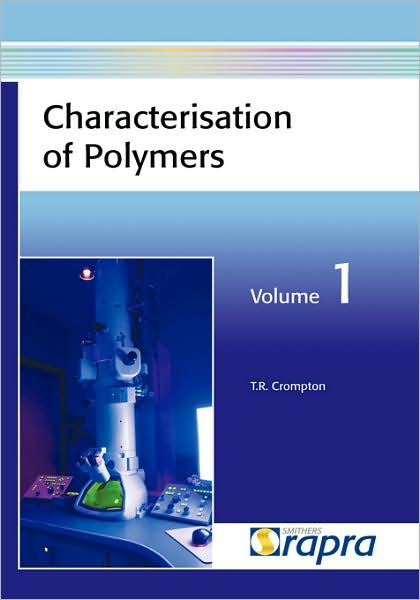 Characterisation Of Polymers, Volume 1