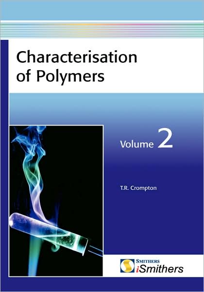 Characterisation Of Polymers, Volume 2
