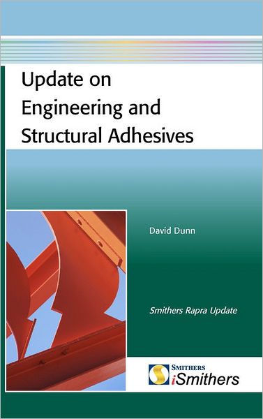 Update on Engineering and Structural Adhesives