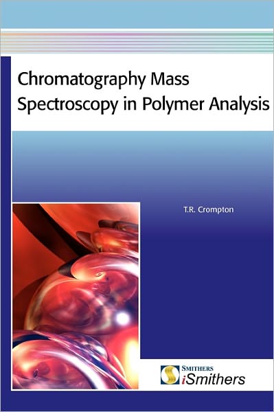 Chromatography Mass Spectroscopy In Polymer Analysis