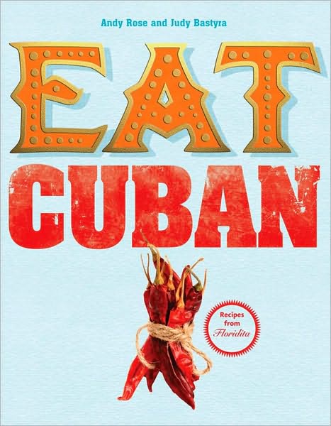 Eat Cuban: Recipes from Floridita