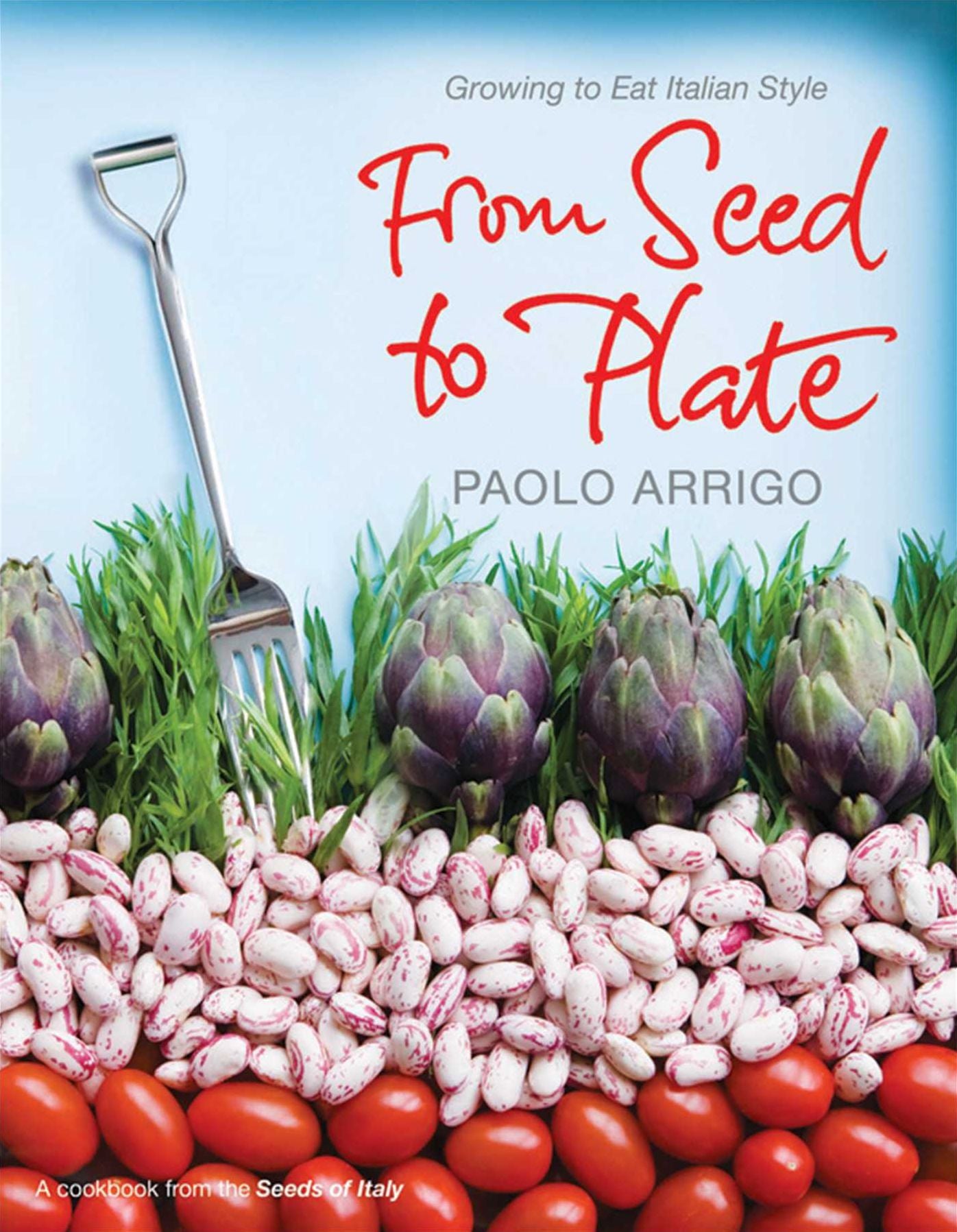 From Seed to Plate: Growing to Eat Italian Style