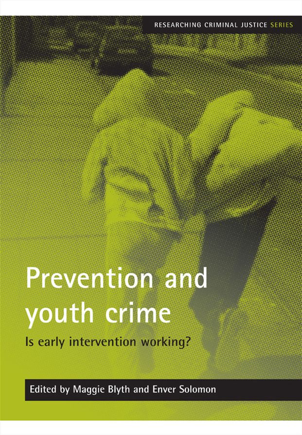 Prevention and Youth Crime: Is Early Intervention Working?