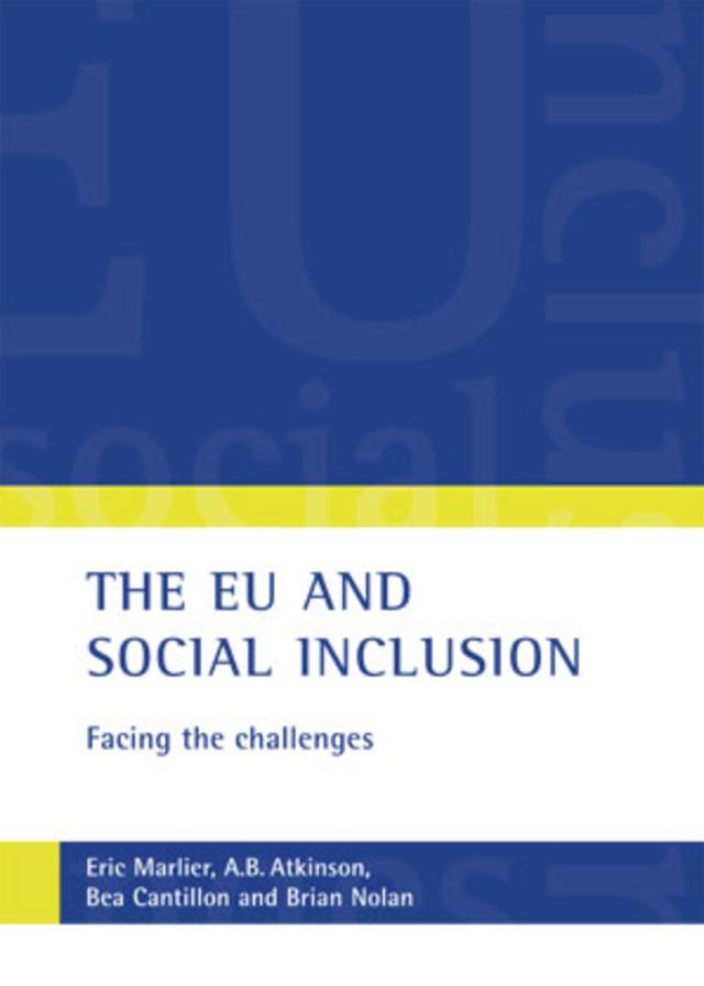 The EU and Social Inclusion: Facing the Challenges