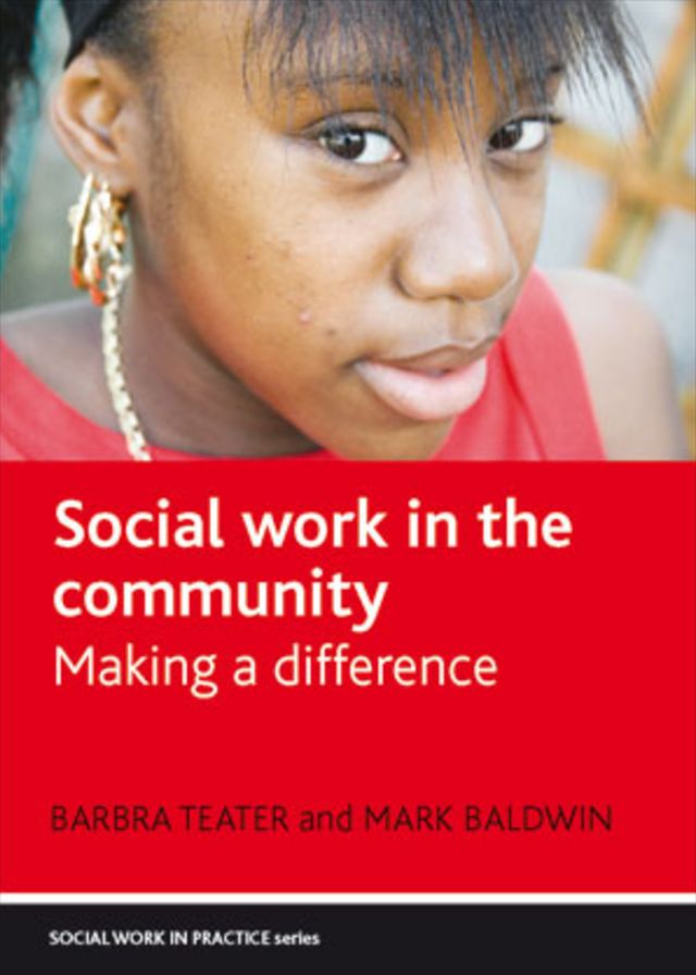 Social Work in the Community: Making a Difference