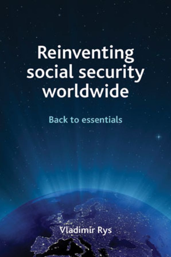 Reinventing Social Security Worldwide - Back to Basics