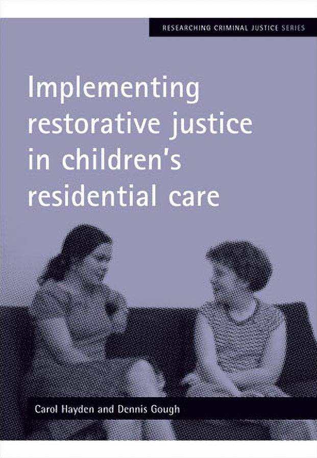 Implementing restorative justice in children's residential care