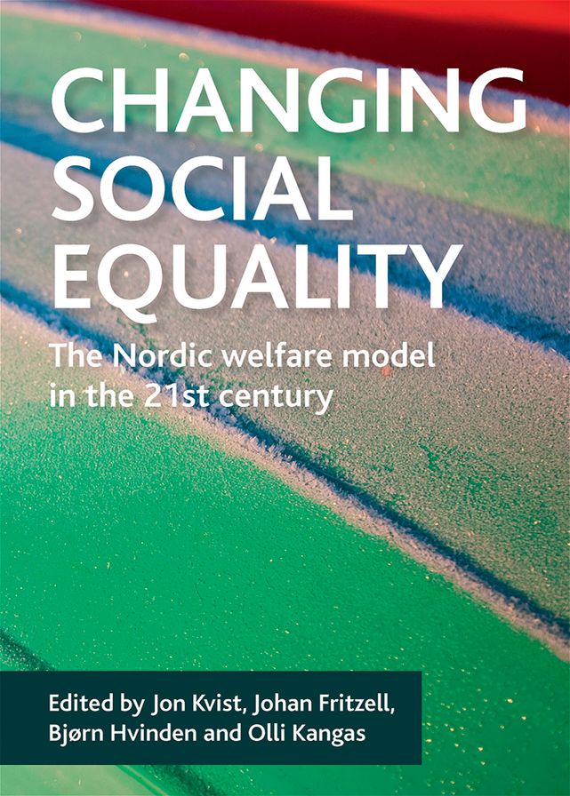 Changing Social Equality: The Nordic Welfare Model in the 21st Century