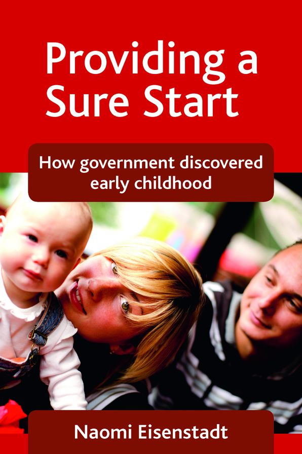 Providing a Sure Start: How Government Discovered Early Childhood