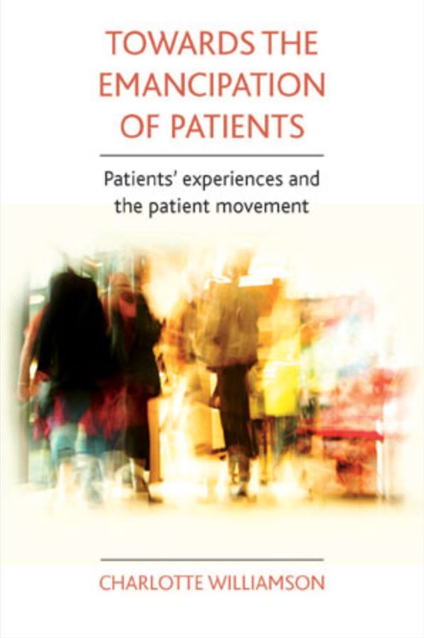 Towards the emancipation of Patients: Patients' experiences and the patient Movement