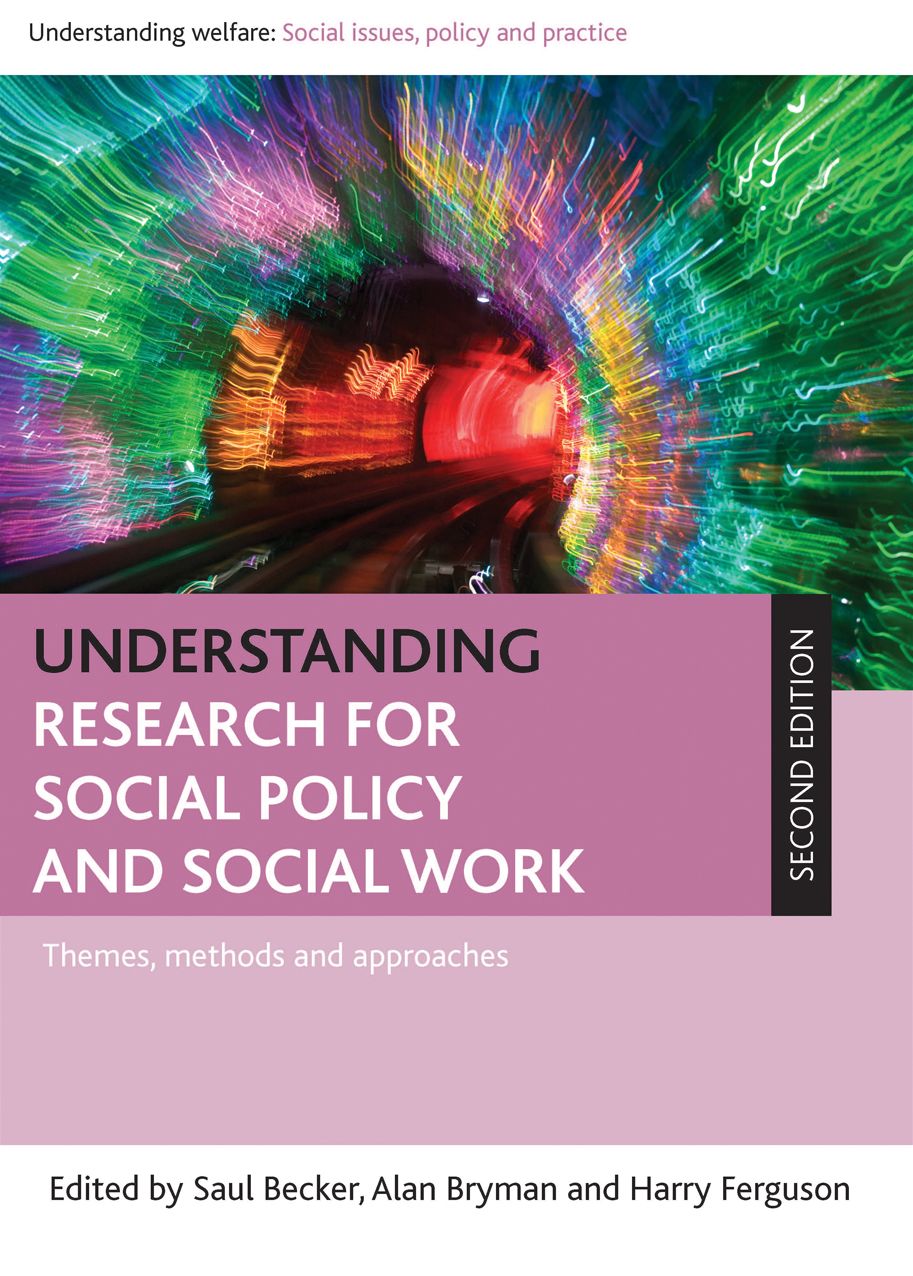 Understanding Research for Social Policy and Social Work: Themes, Methods and Approaches