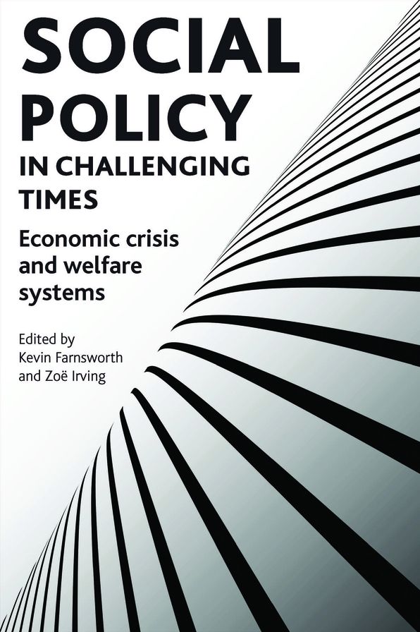 Social Policy in Challenging Times: Economic Crisis and Welfare Systems