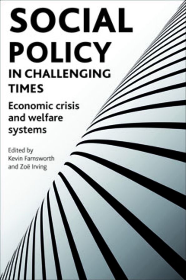 Social Policy in Challenging Times: Economic Crisis and Welfare Systems