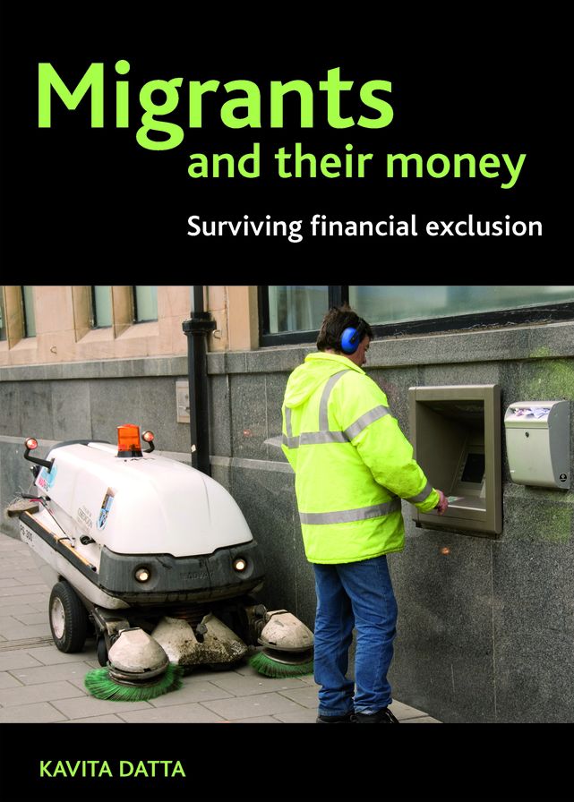 Migrants and Their Money: Surviving Financial Exclusion