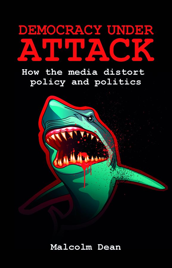 Democracy under Attack: How the Media Distort Policy and Politics