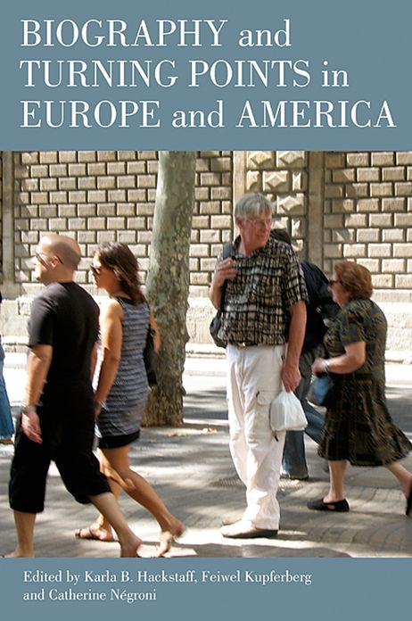 Biography and Turning Points in Europe and America