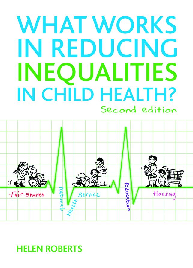 What Works in Reducing Inequalities in Child Health: Second Edition