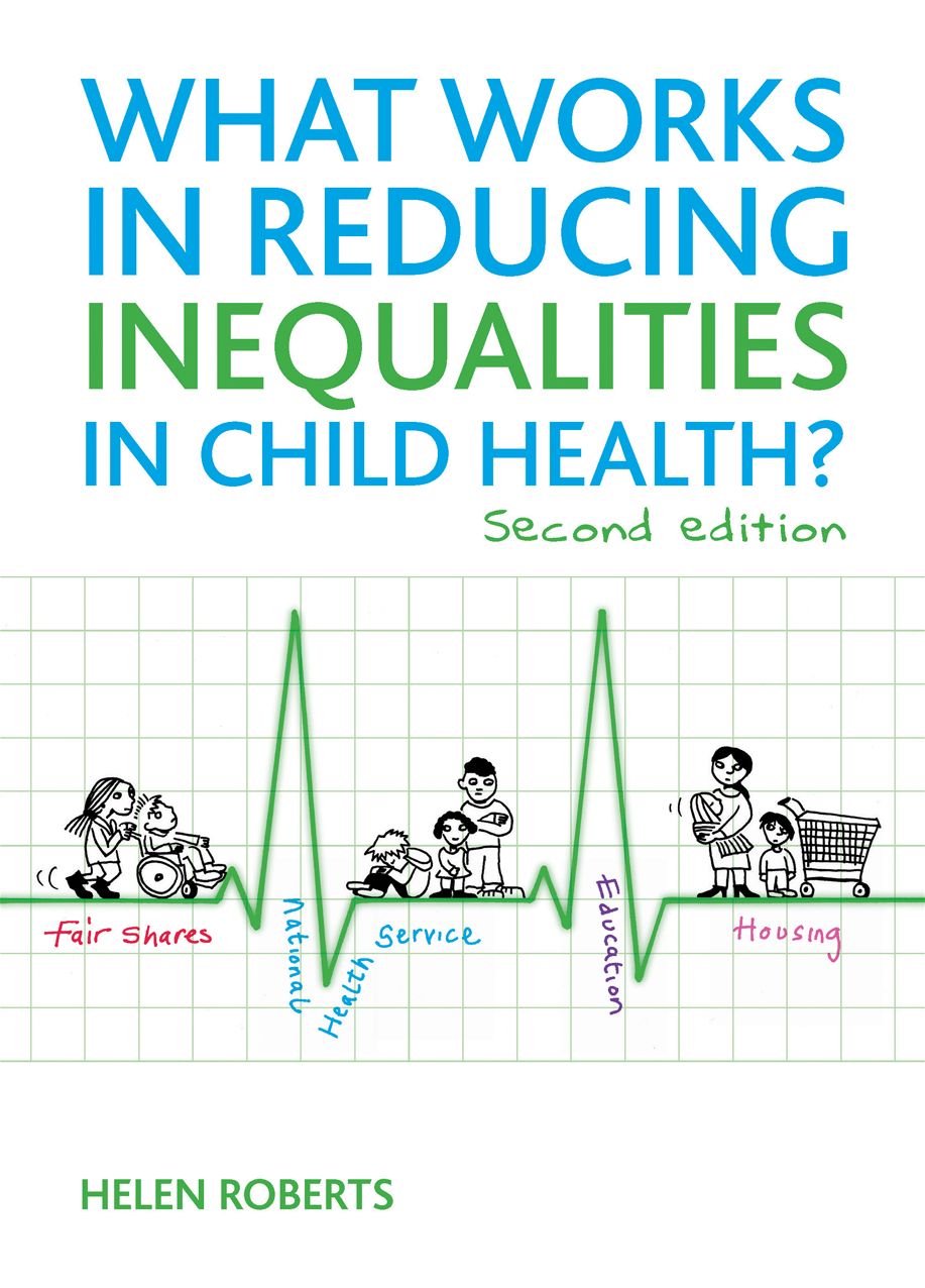 What Works in Reducing Inequalities in Child Health: Second Edition
