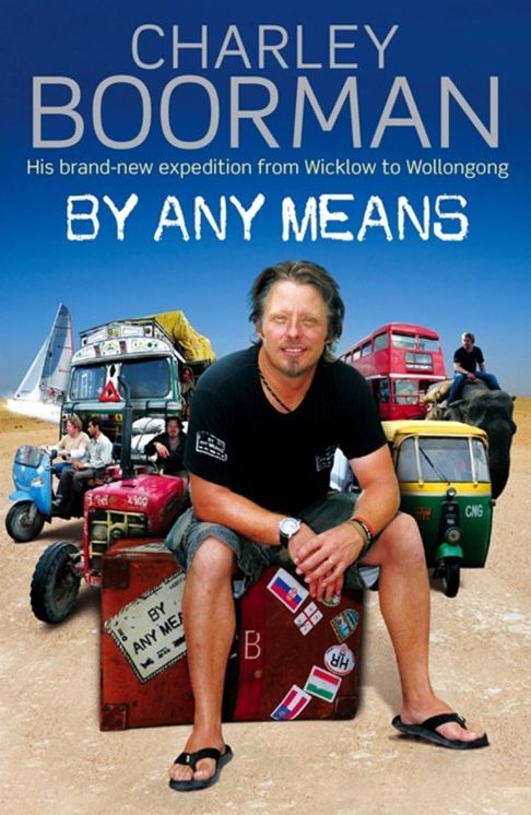By Any Means: His Brand New Adventure from Wicklow to Wollongong