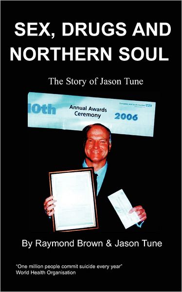 Sex, Drugs And Northern Soul