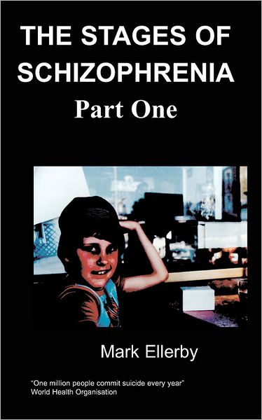 Stages Of Schizophrenia, ( Part One) The