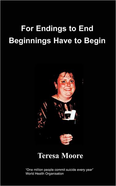 For Endings To End Beginnings Have To Begin