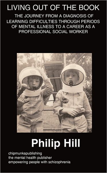 Living 'Out' Of The Book- A Diagnosis Of Learning Difficulties Through Periods Of Mental Illness