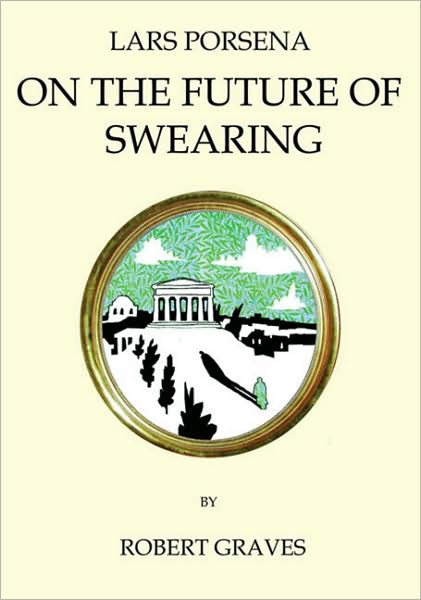 Lars Porsena: On the Future of Swearing