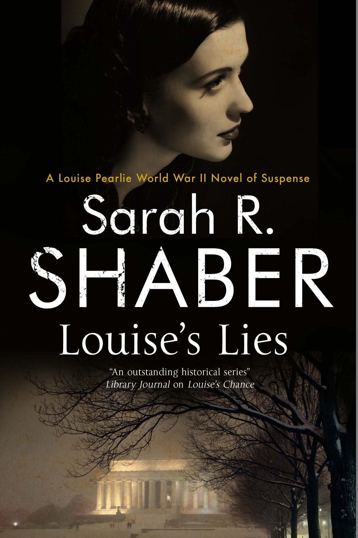 Louise's Lies: A 1940s Spy Thriller Set in Wartime Washington D.C.