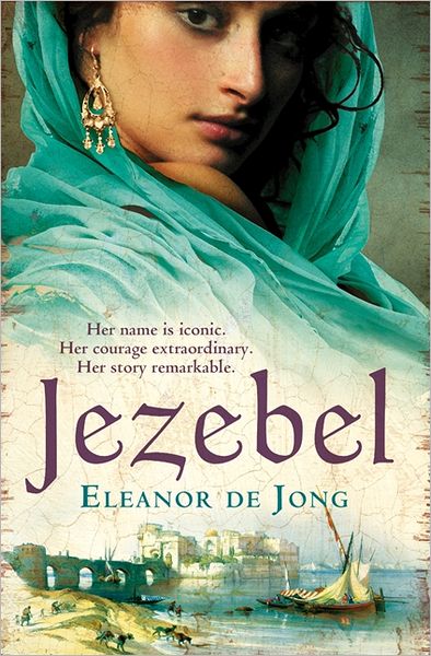 Jezebel. by Eleanor de Jong