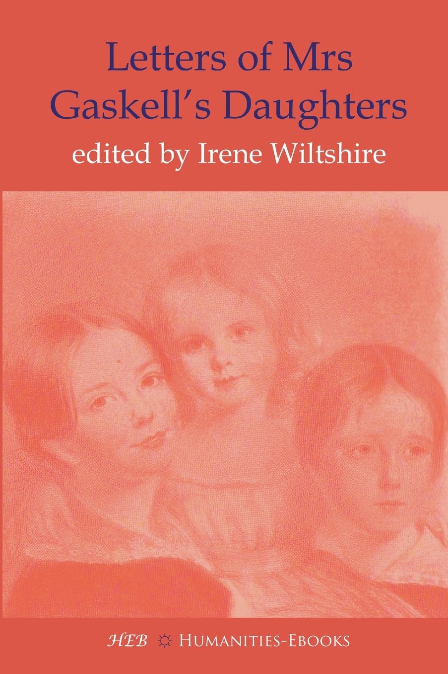 Letters of Mrs Gaskell's Daughters