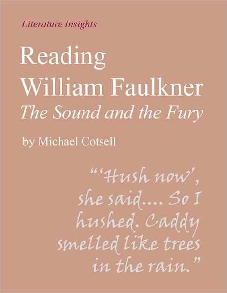 Reading William Faulkner: The Sound and the Fury