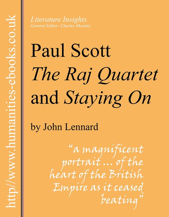 Paul Scott: "The Raj Quartet" and "Staying On"