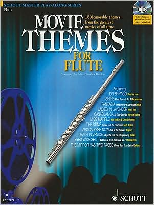 Movie Themes for Flute: 12 Memorable Themes from the Greatest Movies of All Time