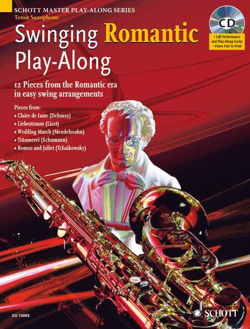Swinging Romantic Play-Along: 12 Pieces from the Romantic Era in Easy Swing Arrangements Tenor Sax Book/CD