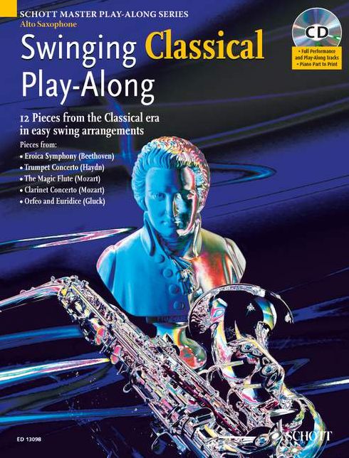 Swinging Classical Play-Along: 12 Pieces from the Classical Era in Easy Swing Arranegments Alto Sax Book/CD