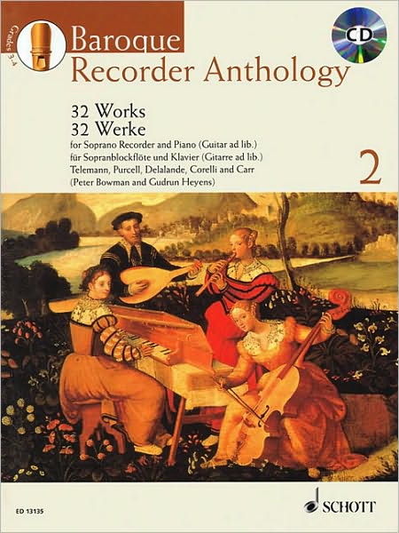 Baroque Recorder Anthology - Volume 2: Soprano Recorder and Piano (Guitar ad lib.) with a CD of Performa