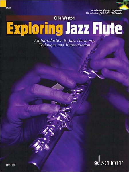 Exploring Jazz Flute: An Introduction to Jazz Harmony, Technique and Improvisation