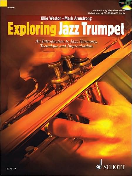 Exploring Jazz Trumpet: An Introduction to Jazz Harmony, Technique and Improvisation