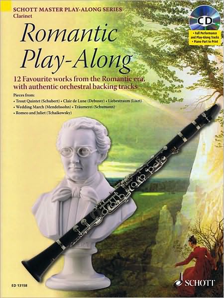 Romantic Play-Along - Twelve Favorite Works from the Romantic Era with a CD of Performances and Backing Tracks, Clarinet