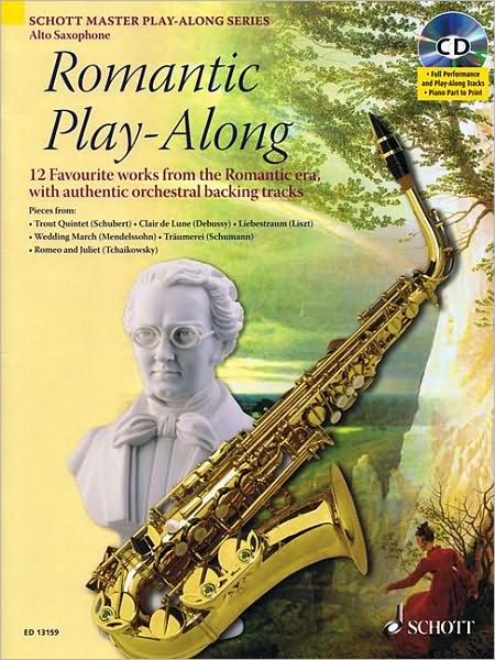 Romantic Play-Along - Twelve Favorite Works from the Romantic Era with a CD of Performances and Backing Tracks, Alto Sax
