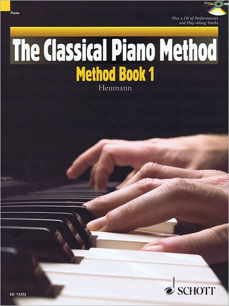 The Classical Piano Method - Method Book 1: With CD of Performances and Play-Along Backing Tracks