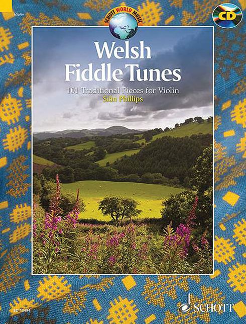 Welsh Fiddle Tunes: 97 Traditional Pieces for Violin With a CD of Accompaniments and Performances