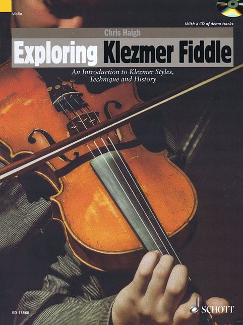 Exploring Klezmer Fiddle: An Introduction to Klezmer Styles, Technique and History