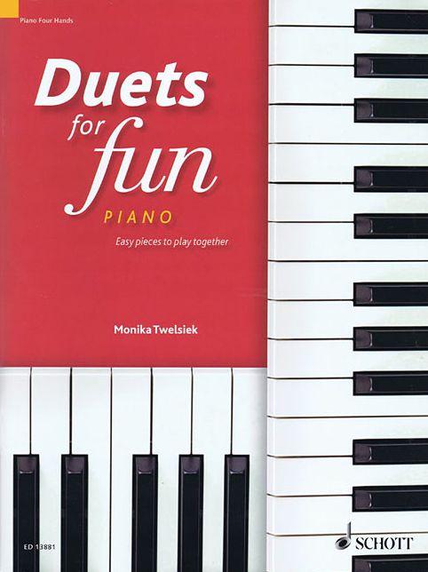 Duets for Fun: Piano: Easy Pieces to Play Together - One Piano, Four Hands